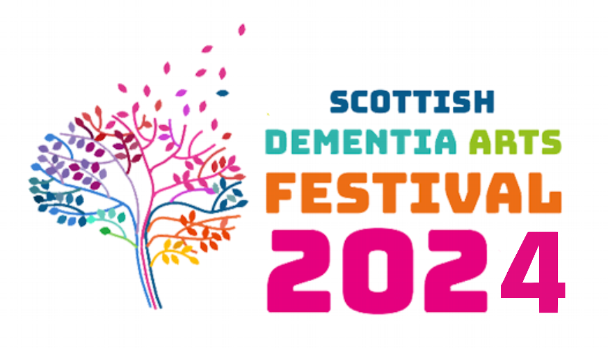 Scottish Dementia Arts Festival 2024 - CALL OUT for Participants Scottish Dementia Arts Festival 2024, call out for Participants.  11th to 14th November 2024, Edinburgh.
